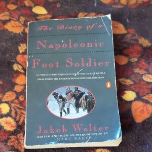 The Diary of a Napoleonic Foot Soldier Book